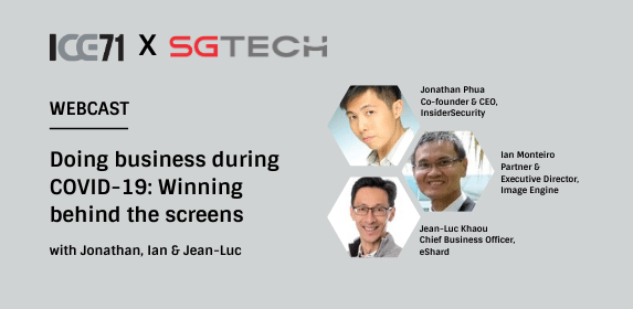 ICE71 X SGTech | Live Webcast | Doing business during COVID-19: Winning behind the screens