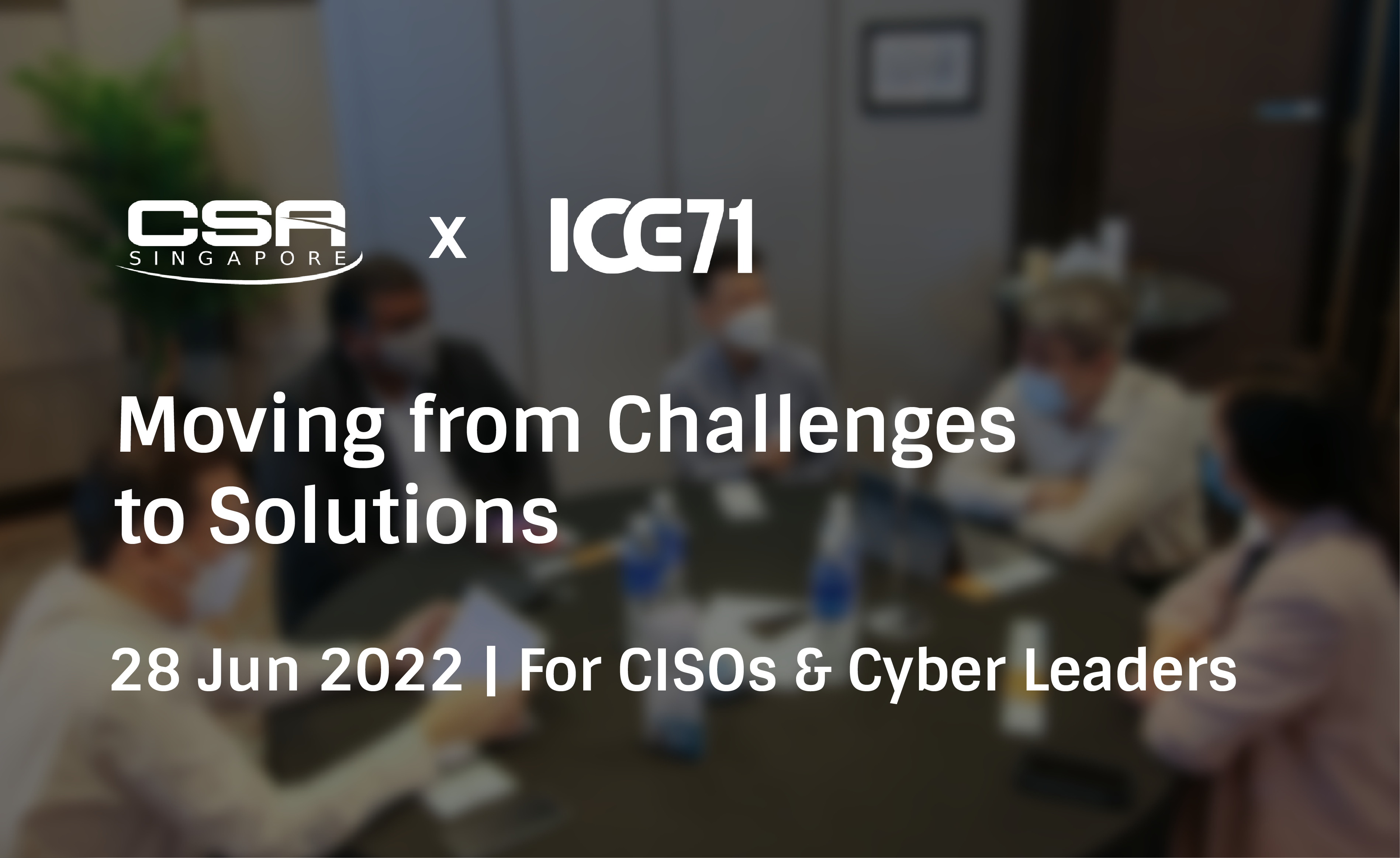 [Indicate Interest Below] CSA x ICE71 Moving from Challenges to Solutions
