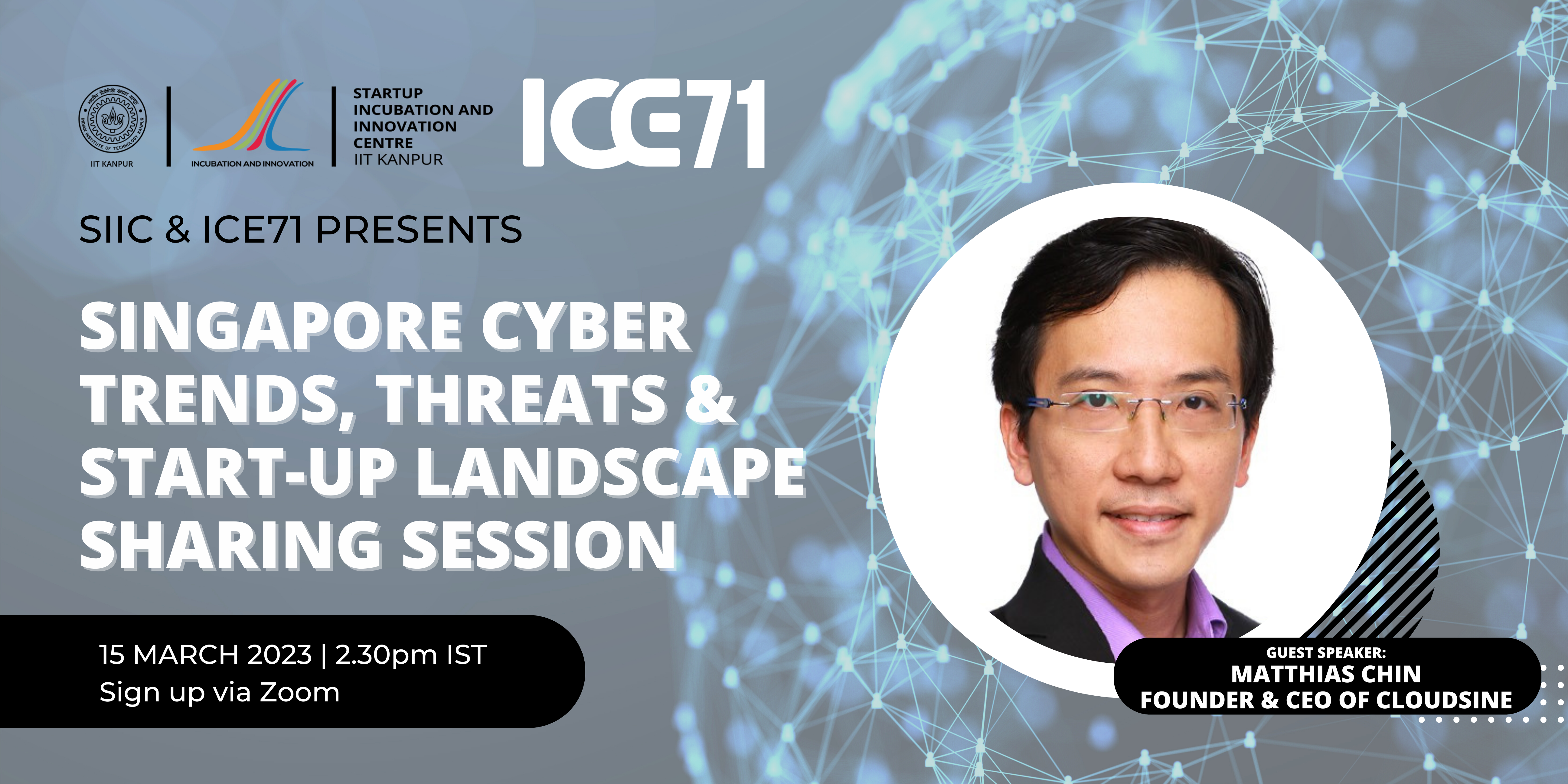 Singapore Cyber Trends, Threats & Start-up Landscape Sharing Session with SIIC